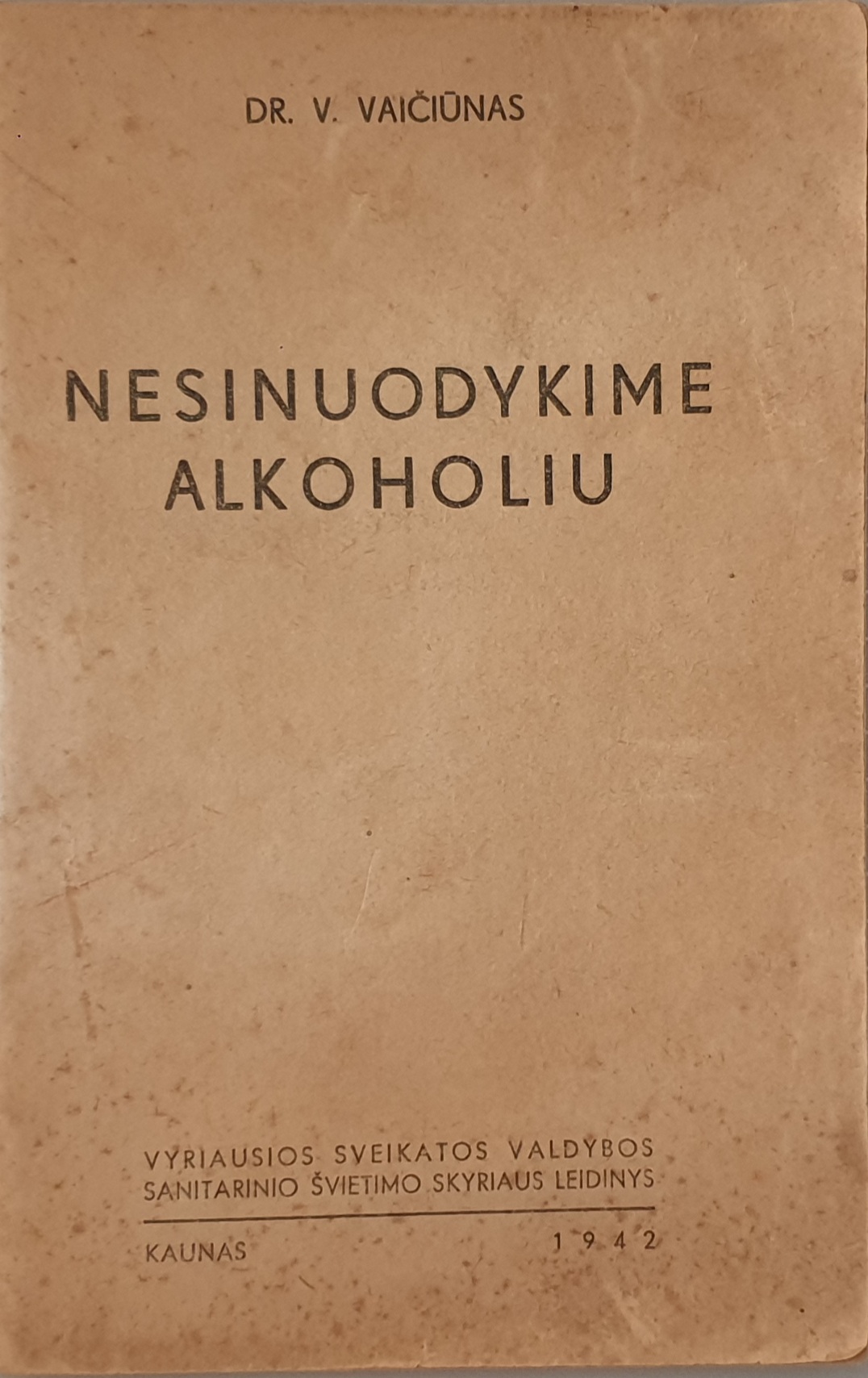 nesinuodykime alkoholiu